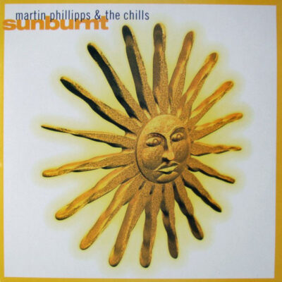 Martin Phillipps & The Chills - Sunburnt