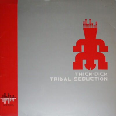 Thick Dick - Tribal Seduction LP - VINYL - CD