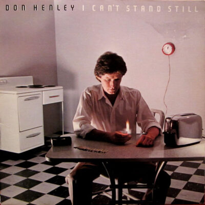 Don Henley - I Can't Stand Still