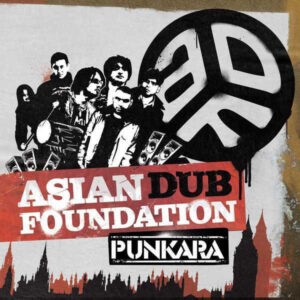 Asian Dub Foundation - Punkara