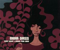 Dina Vass - The Love I Have For You