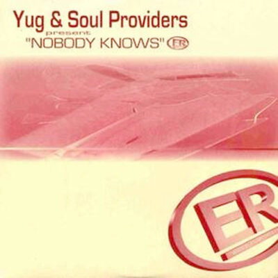 Yug & Soul Providers - Nobody Knows