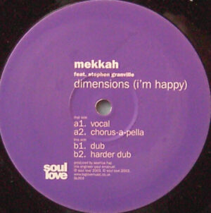 Mekkah Featuring Stephen Granville - Dimensions (I'm Happy)