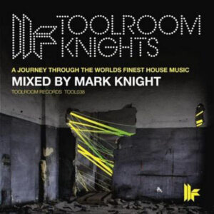 Toolroom Knights -Mark Knight - Various