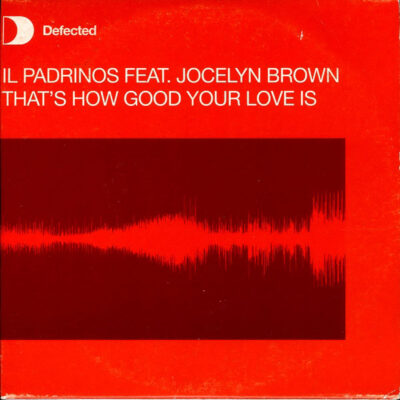 Il Padrinos Feat. Jocelyn Brown - That's How Good Your Love Is