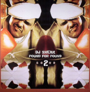 DJ Sneak - Pound For Pound Round 2