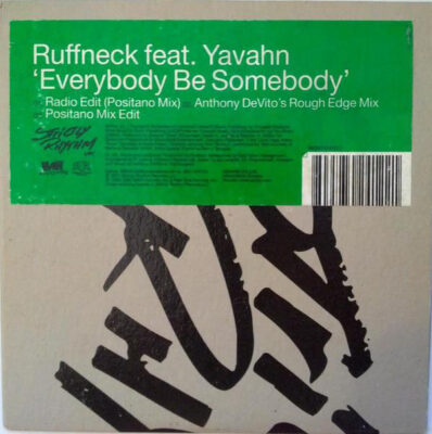 Ruffneck feat. Yavahn - Everybody Be Somebody