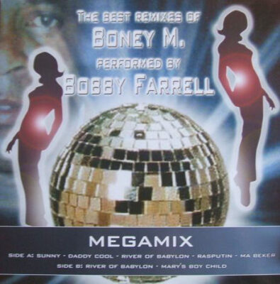 Bobby Farrell - The Best Remixes Of Boney M.