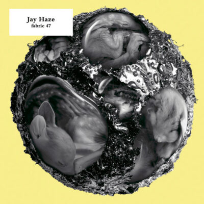 Fabric 47 - Jay Haze - Various