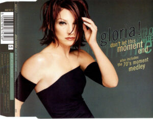 Gloria Estefan - Don't Let This Moment End