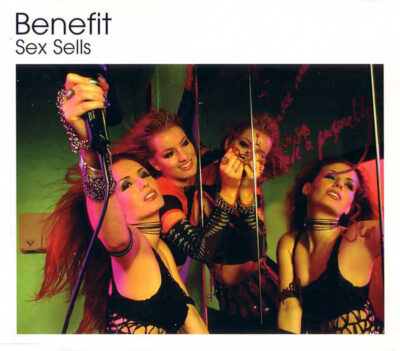 Benefit - Sex Sells