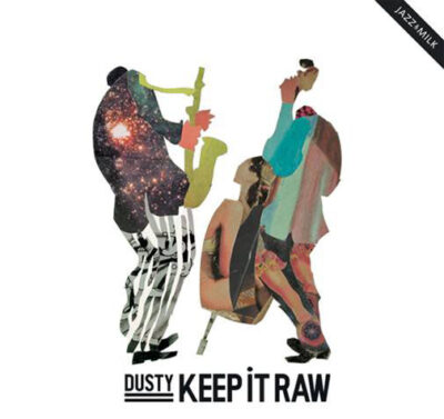 Dusty - Keep It Raw