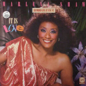 Marlena Shaw - It Is Love - Recorded Live On Vine St.