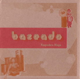 Bazeado - Requebra Nega