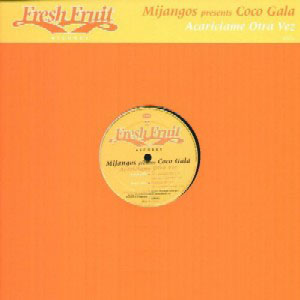 Mijangos Presents Coco Gala - Acariciame Otra Vez