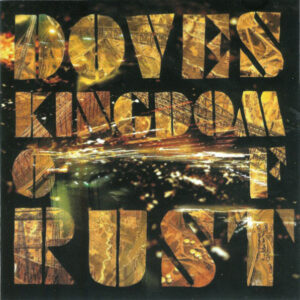 Doves - Kingdom Of Rust