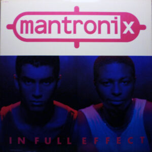 Mantronix - In Full Effect