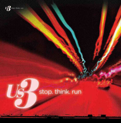 Us3 - Stop. Think. Run