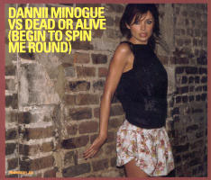 Dannii Minogue vs. Dead Or Alive - Begin To Spin Me Round