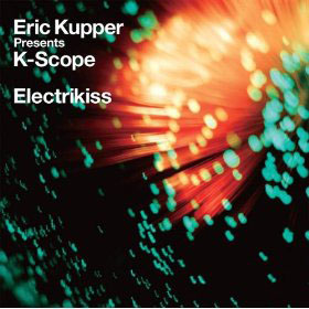 Eric Kupper Presents K-Scope - Electrikiss