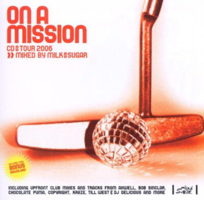 Milk And Sugar - On A Mission - CD And Tour 2006 - Various