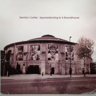 Derrick L. Carter - Squaredancing In A Roundhouse
