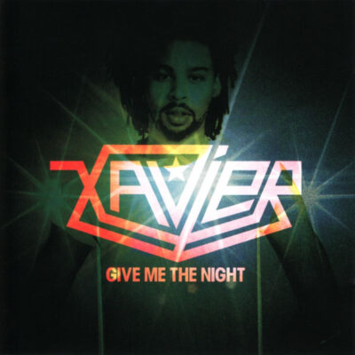 Xavier - Give Me The Night