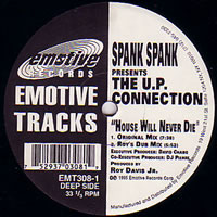 Spank Spank Presents U.P. Connection, The - House Will Never Die