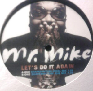 Mr. Mike - Let's Do It Again (Shapeshifters Remix)