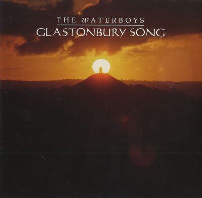 Waterboys, The - Glastonbury Song