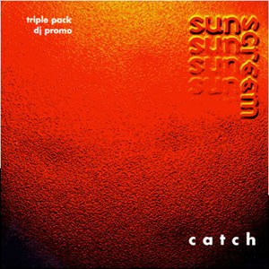 Sunscreem - Catch