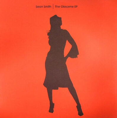 Sean Smith - The Obscene EP