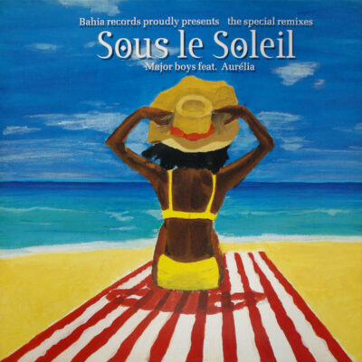 Major Boys Feat. Aurélia - Sous Le Soleil