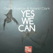 Oliver Koletzki & Roland Clark - Yes We Can