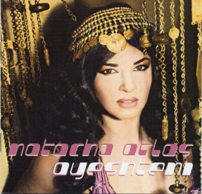 Natacha Atlas - Ayeshteni