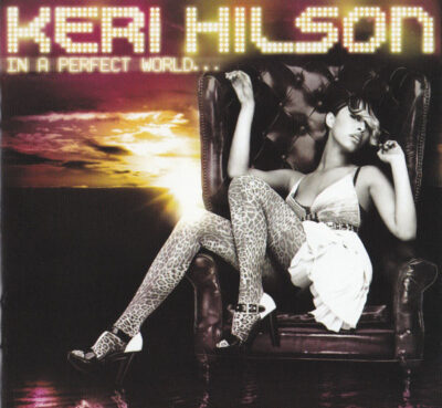 Keri Hilson - In A Perfect World...