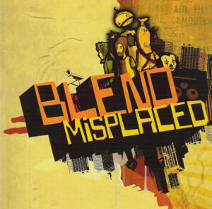 Blend - Misplaced