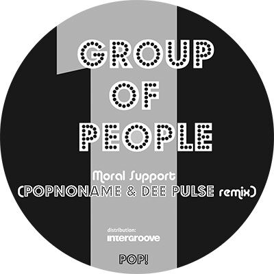 Group Of People - Moral Support (Popnoname & Dee Pulse Remix)