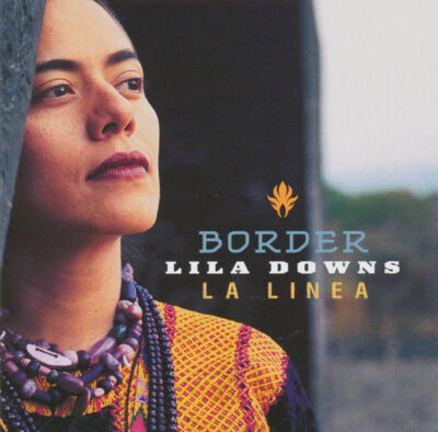 Lila Downs - Border