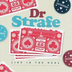 Dr Strafe - Like In The Deal