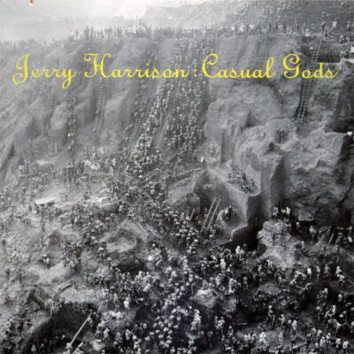 Jerry Harrison:Casual Gods - Casual Gods