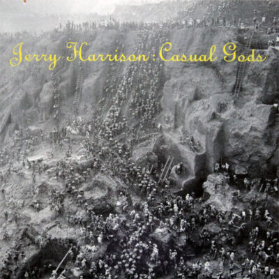 Jerry Harrison:Casual Gods - Casual Gods