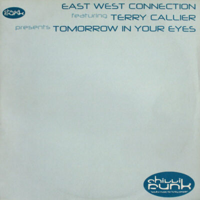 East West Connection Featuring Terry Callier - Tomorrow In Your Eyes