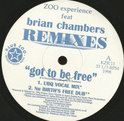 Zoo Experience Feat. Brian Chambers - Got To Be Free (Remixes)