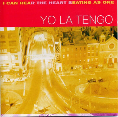 Yo La Tengo - I Can Hear The Heart Beating As One