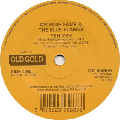 Georgie Fame & The Blue Flames - Yeh Yeh / Get Away
