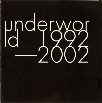 Underworld - 1992-2002