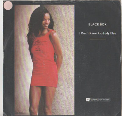 Black Box ‎– I Don't Know Anybody Else