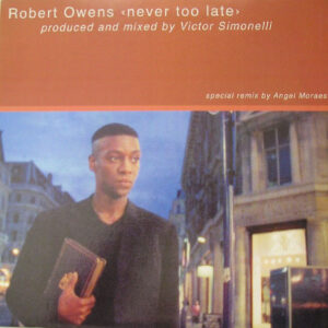 Robert Owens - Never Too Late