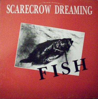 Scarecrow Dreaming - Fish